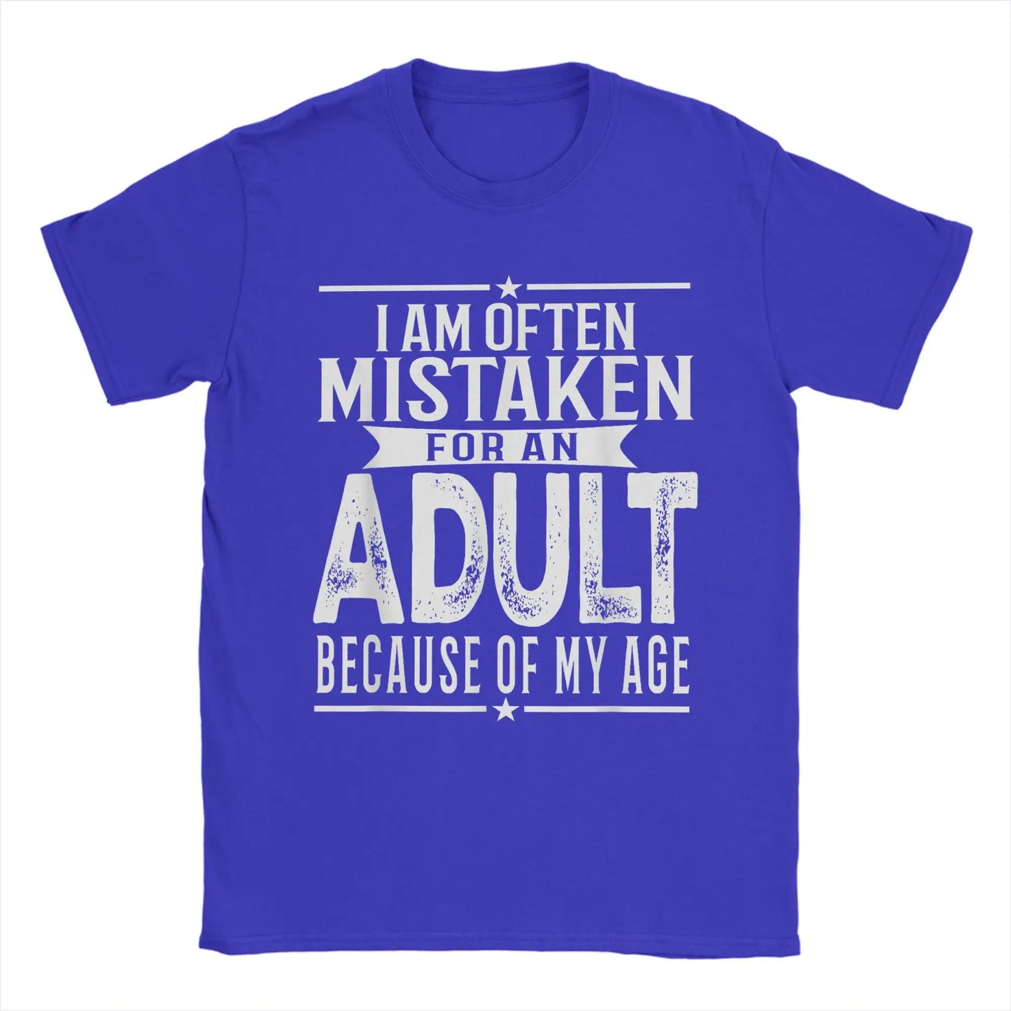 Men's T-Shirt I Am Often Mistaken For An Adult Because Of My Age Funny Tee Shirt Short Sleeve T Shirts O Neck Clothes Party