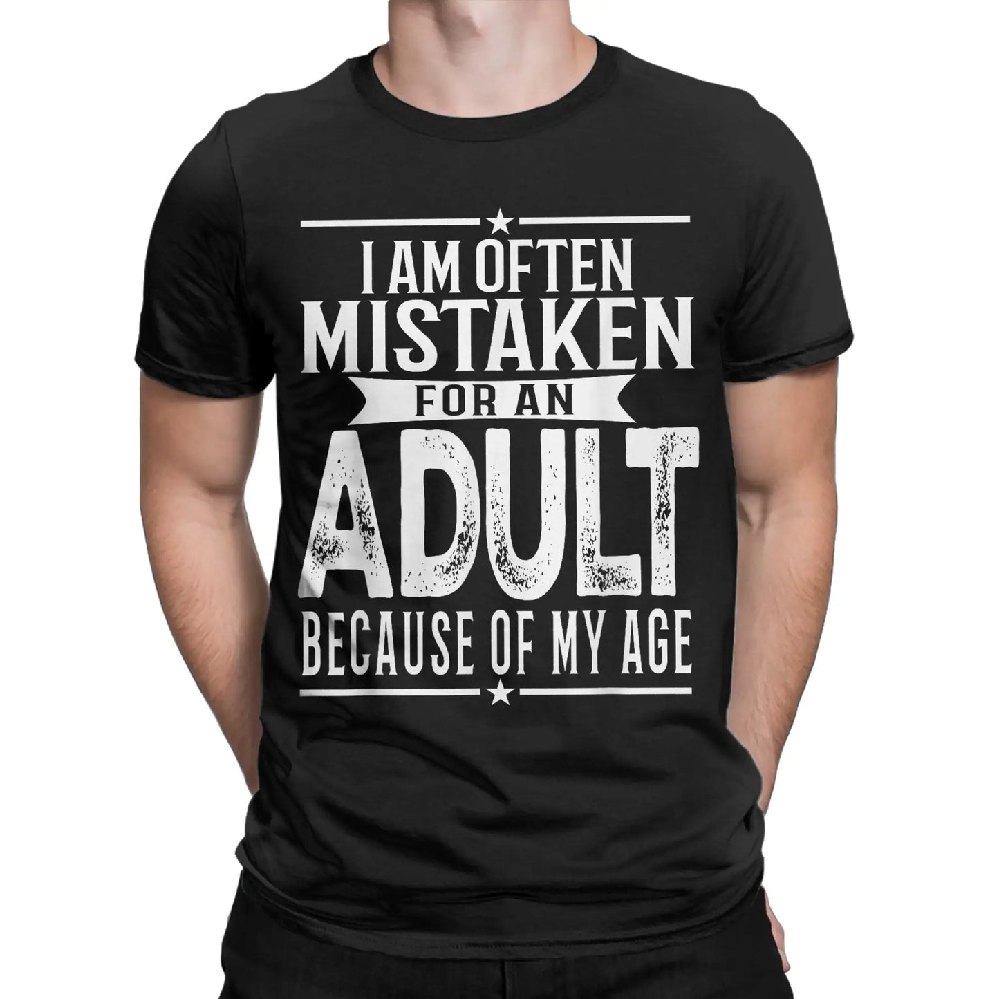 Men's T-Shirt I Am Often Mistaken For An Adult Because Of My Age Funny Tee Shirt Short Sleeve T Shirts O Neck Clothes Party
